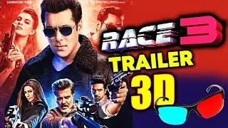 RACE 3 TRAILER IN 3D | BIG NEWS | Salman Khan, Jacqueline