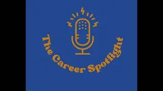 The Career Spotlight - S1E2  - Jen DeSena