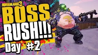 BOSS RUSH EXTREME - Day #2 | PANDORA [Borderlands 3]