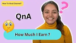 How Much I Earn??? | How To Viral Videos??? QnA With Shay Art
