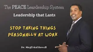 How to stop taking things personally at work, as a leader