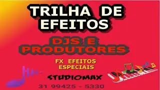 TRILHA DE EFEITOS PISADINHA E FORR&Oacute; ( FX ) PARA DJS OU PRODUTORES E TECLADISTAS.