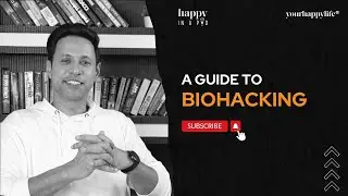 How Biohacking Can Help You Achieve Your Health Goals | Happy in a Pod | Yourhappylife