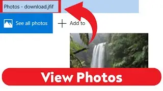 How to View Photos in Windows 10