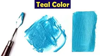 How To Make Teal Color - Mix Acrylic Colors