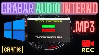 Grabar audio interno PC🔴REC✅WINDOWS 7,8,10,11 | Formato MP3 | Gratis | Con Mi Programa 😎✅