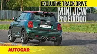 MINI JCW Pro Edition | Exclusive Track Drive | Autocar India