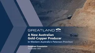 Greatland Resources (ASX:GGP, AIM:GGP) Publishes October 2025 Corporate Presentation Update