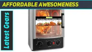 NutriChef Multi-Function Vertical Rotisserie Oven &ndash; The Best Choice for Home Cooking