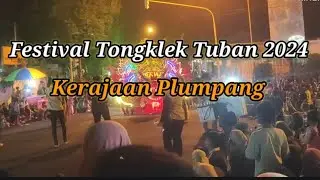 Festival Tongklek Tuban 2024 || Kerajaan Plumpang