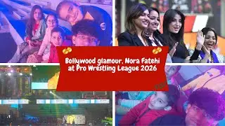 Bollywood Glamour: Nora Fatehi Sets the Stage on Fire at Pro Wrestling League 2026