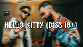 Talhah Yunus Hello Kitty (Diss 18+) 