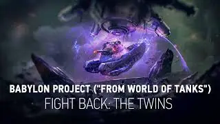 Babylon Project - Fight Back: The Twins