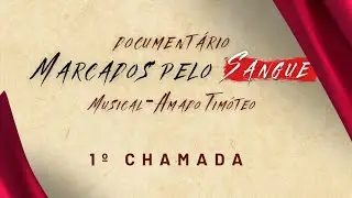 Em breve - Document&aacute;rio Marcados pelo Sangue