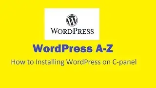 How to Installing WordPress on C-panel -2018