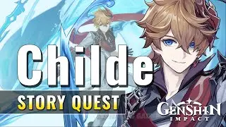 Genshin Impact - Childe/Tartaglia Story Quest (Monoceros Caeli Chapter: Act I)