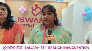 Grand Launch of our 78th Branch - Iswarya Fertility Centre Now in the Heart of Karnataka Bellary!