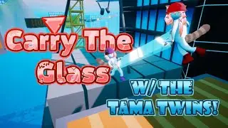 【Carry The Glass】(en\tag)☯️🐾 we tots forgot about this game lmaoo  w/ @RissakiTama