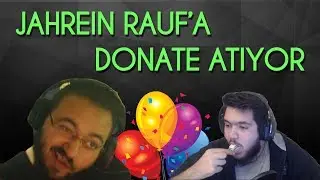 Jahrein - Rauf'a Donate Atıyor