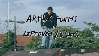 Arthur Fontis - Leftovers and B-shots