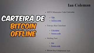 Como criar uma carteira de BITCOIN OFFLINE via IAN COLEMAN!