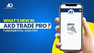 What's New In AKD Trade Pro? - Fundamental Analysis | AKD Securities Ltd