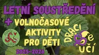 Letn&iacute; soustředěn&iacute; + volnočasov&eacute; aktivity pro děti 2025-2026