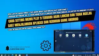 Cara Setting MEmu Play 9 Agar Lancar & Tidak Ngelag Di Laptop/PC Windows 10/11 