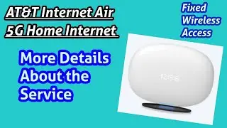 AT&T Internet Air Is A Winner! Absolutely! 5G Home Internet FWA