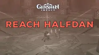 Reach Halfdan || The Black Serpent Knights' Glory || Genshin Impact 2.6