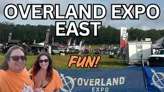 Overland Expo East 2024:  Full of Gear and Fun!