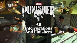The Punisher - All Interrogations and Finishers
