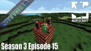 MapleCraft - Season 3 - E15 
