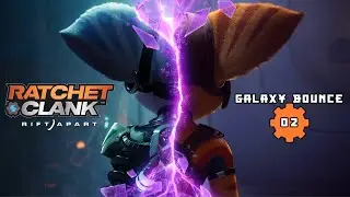 Ratchet & Clank : Rift Apart | Galaxy Bounce 02 | PS5