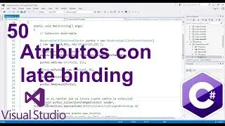 Tutorial C# nivel Avanzado 50 --- Atributos con late binding