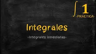 INTEGRALES | Primitiva de una función - Integrales inmediatas(Parte 1)