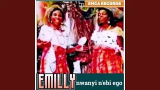 Emilly nwanyi n'ebi ego
