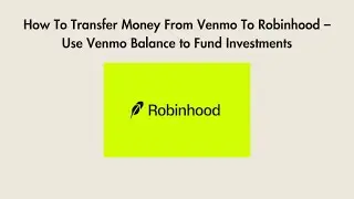 How To Transfer Money From Venmo To Robinhood &ndash; Use Venmo Balance to Fund Investments