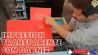 IMPRESION TRANSPARENTE CON BARNIZ