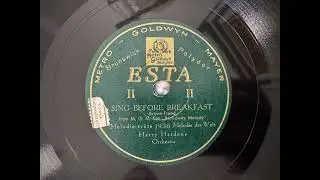 SING BEFORE BREAKFAST, Harry Harden, ESTA, 78rpm
