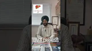 What is Liver Cirrhosis? Part 1 | Dr Gursagar Singh Sahota | Liverguru | Liver Transplant Bhopal