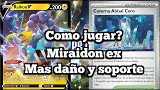 Miraidon ex (actualizado) con Raikou V - mas Poderoso y Mas da&ntilde;o - stellar crown