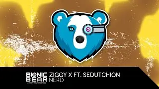 ZIGGY X feat. Sedutchion &ndash; Nerd