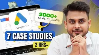 3000+ Quality Leads: Google Ads Proven Case Study | Aditya Singh