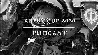 Kreuzzug 2020 - Podcast 12 - Noch mehr Geruechte zur Imperialen Armee