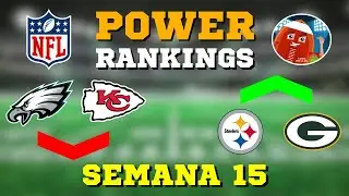 NFL POWER RANKINGS - SEMANA 15 | 2025