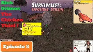 Survivalist: Invisible Strain - Rick Grimes Community Part 8 [4K] - No Commentary