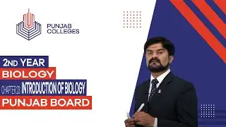 PGC Lectures-Inter Part II-Punjab Board-Biology-Chapter 23 - Introduction of Biology