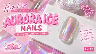 AURORA ICE NAILS | HYPE TREND 2021 | FOIL & CHROME