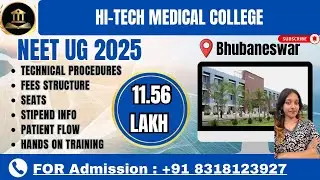 Hi-Tech Medical College Bhubaneswar 🩺 Full Review | Fees, Seats, Campus, Exposure #neetug2025